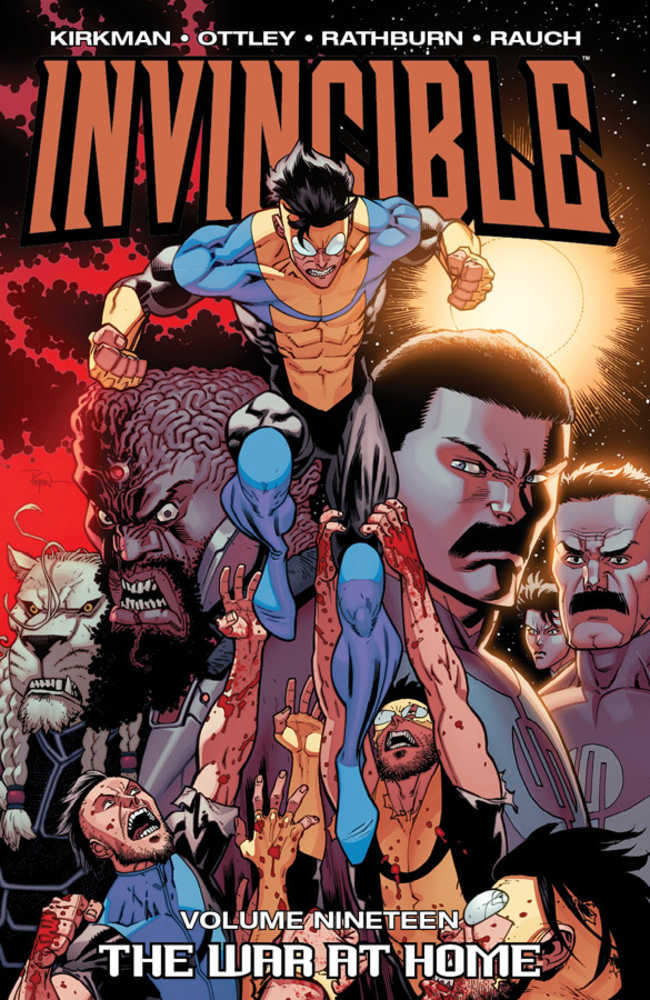 Invincible TPB Volume 19 The War At Home (New Printing)