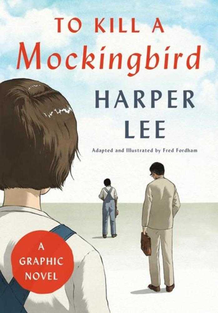 To Kill A Mockingbird A Graphic Novel Hardcover