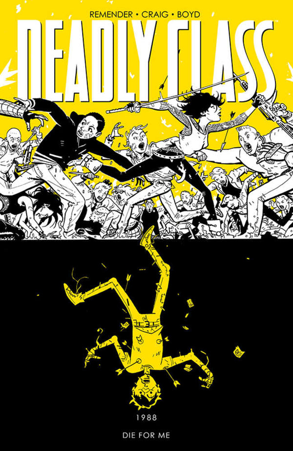Deadly Class TPB Volume 04 Die For Me (New Printing) (Mature)