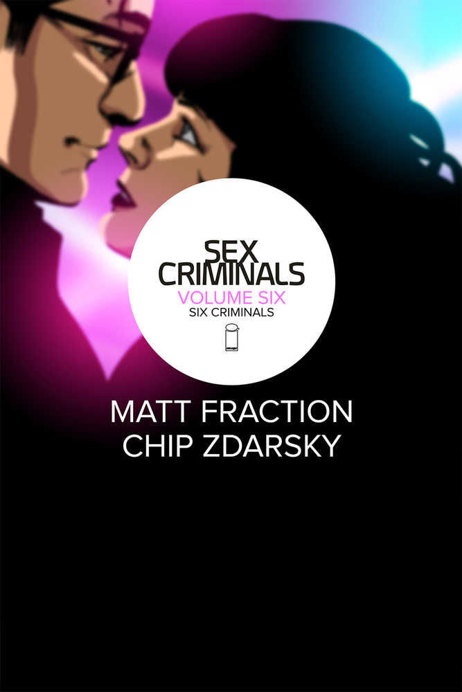 Sex Criminals TPB Volume 06: Six Criminals (Mature)