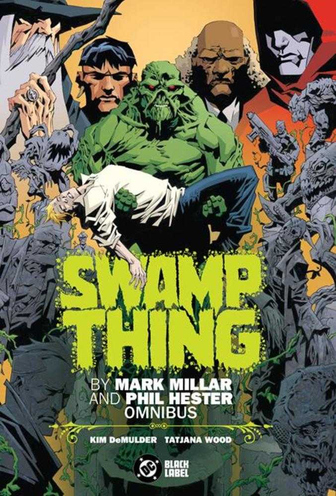 Swamp Thing By Mark Millar and Phil Hester Omnibus Hardcover