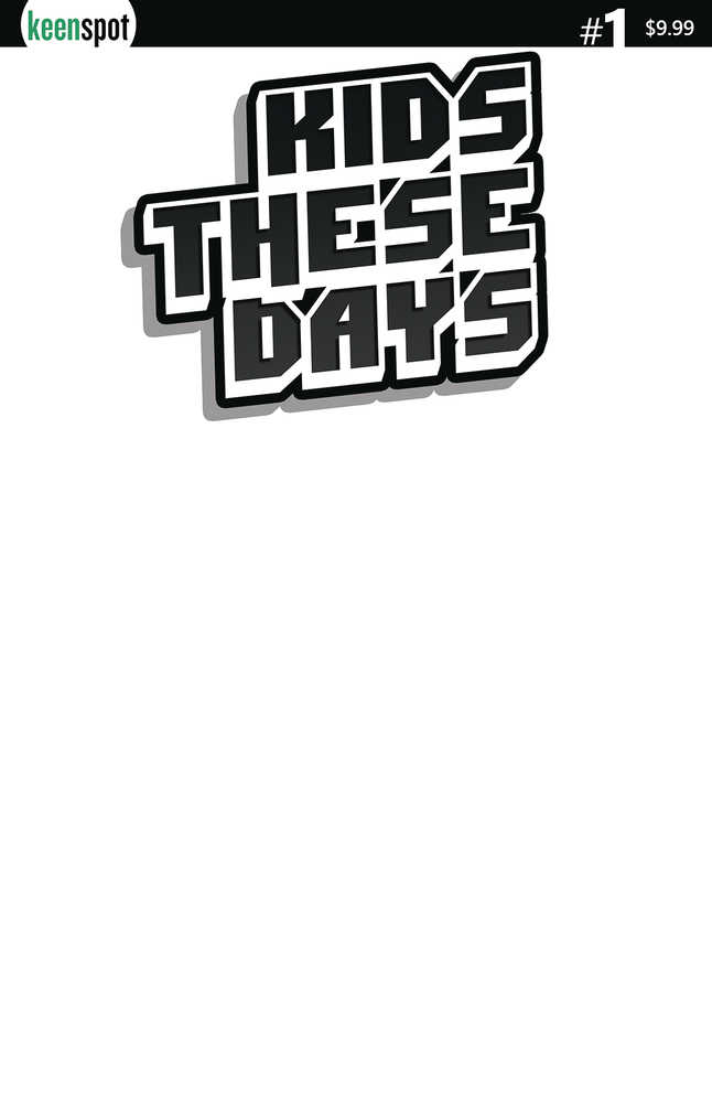 Kids These Days #1 Cover H Blank Sketch Cover
