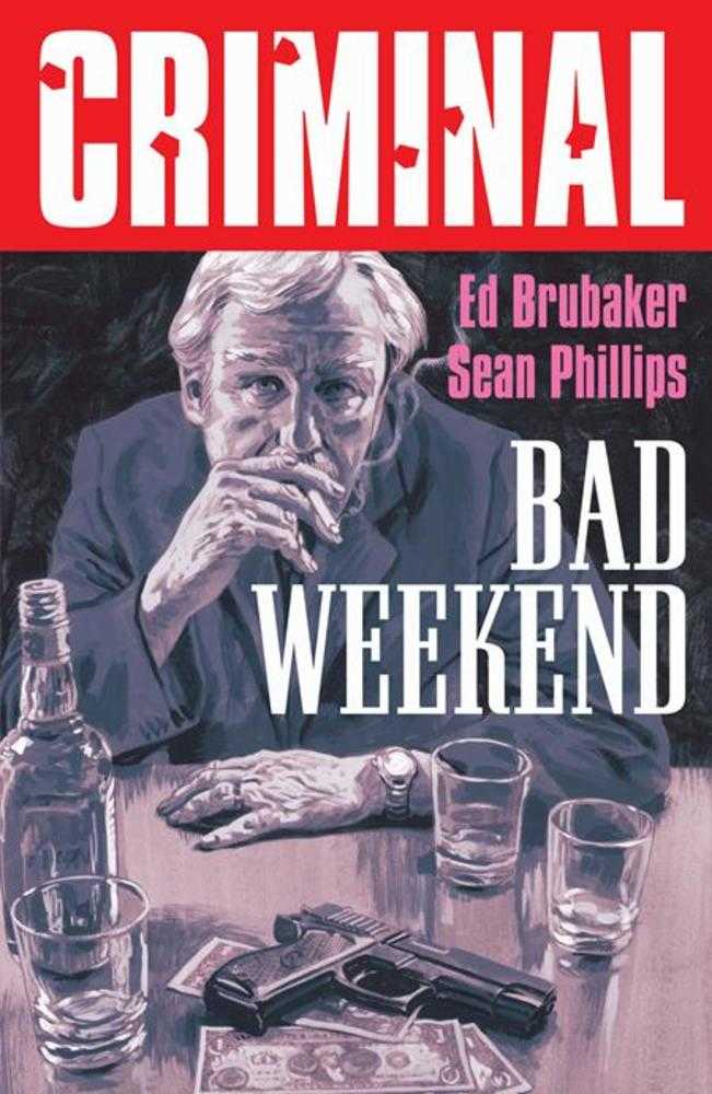 Criminal TPB Volume 09 Bad Weekend (New Printing) (Mature)