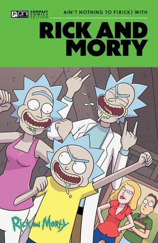 Rick and Morty TPB Ain’t Nothing To Frick With (Compact Comics Oni Edition)