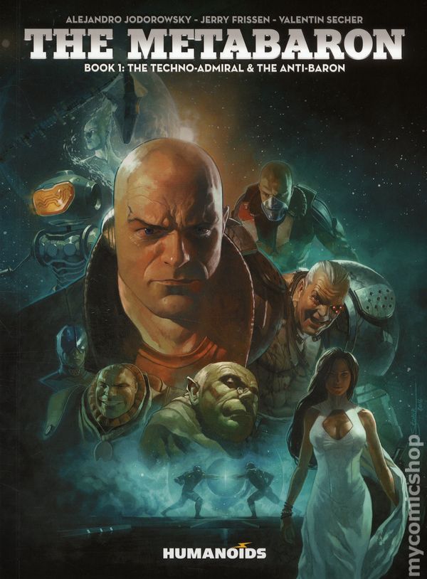 Metabaron TPB Volume 01: Techno-Admiral & the Anti Baron (Mature)