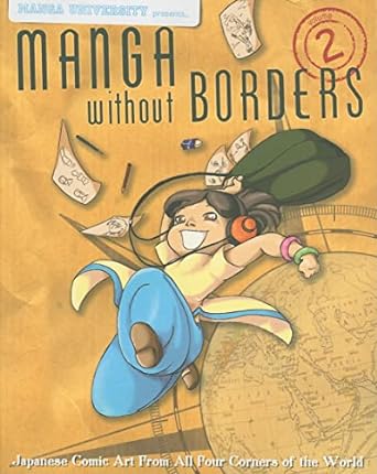 Manga Without Borders Volume 02: Japanese Comic Art From All Four Corners Of The World