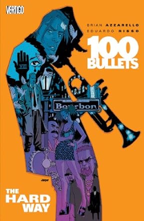 100 Bullets TPB Volume 08 The Hard Way (Mature)