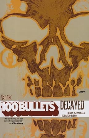100 Bullets TPB Volume 10 Decayed (Mature)