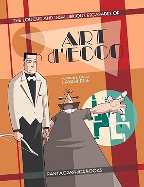 Art D'Ecco (Louche and Insalubrious) TPB
