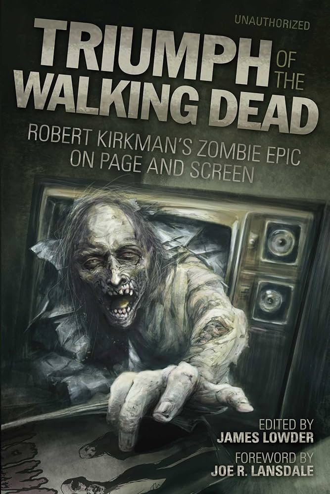 Triumph of the Walking Dead: On Page & Screen Softcover (Mature)