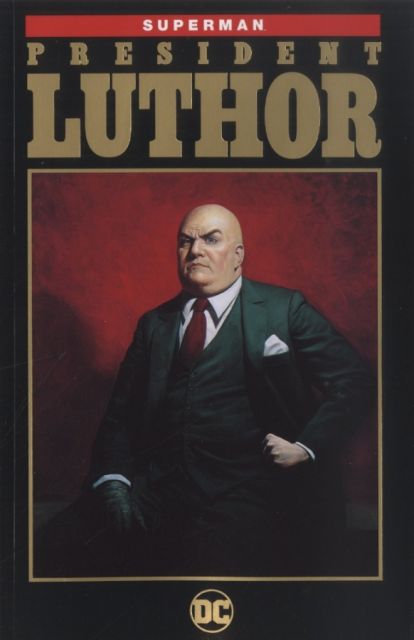 Superman President Luthor TPB