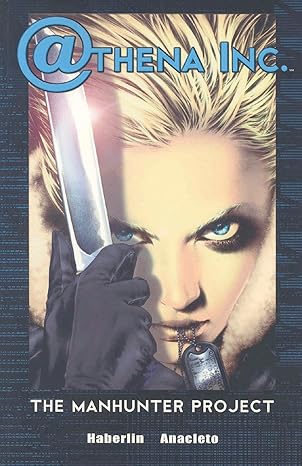 Athena Inc. Volume 1: Manhunter Project TPB