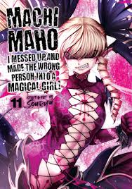 Machimaho Made Wrong Person Magical Girl Manga Volume 11 (Mature)