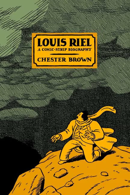 Louis Riel A Comic Strip Biography TPB (New Printing)