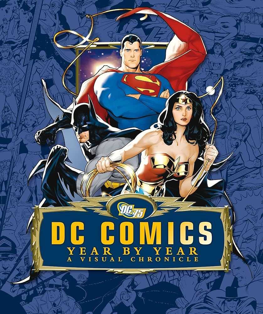 DC Comics Year By Year Visual Chronicle Hardcover with Slipcase