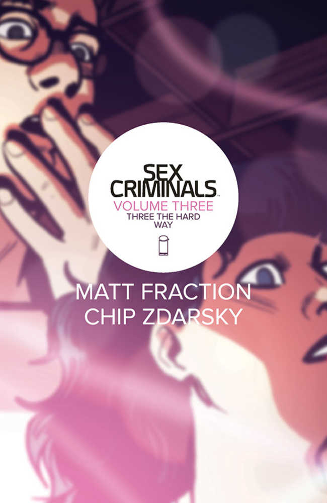 Sex Criminals TPB Volume 03: Three The Hard Way (Mature)