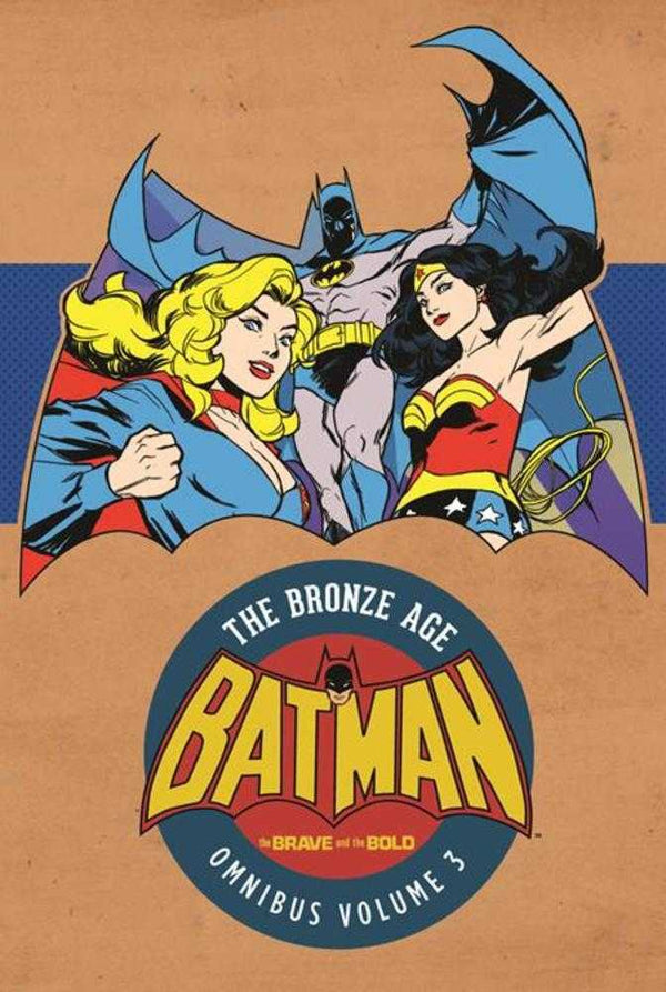 Batman The Brave And The Bold The Bronze Age Omnibus Volume 3 Hardcover