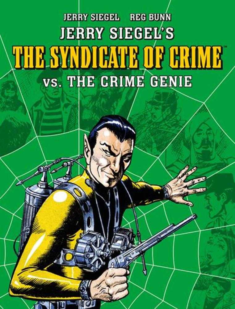 Jerry Siegels Syndicate Of Crime vs The Crime Genie TPB Previously Offered Thru Diamond