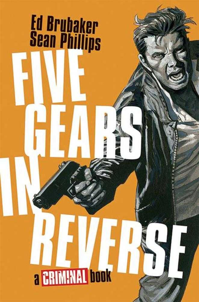 Five Gears In Reverse: A Criminal Book Hardcover (Mature)