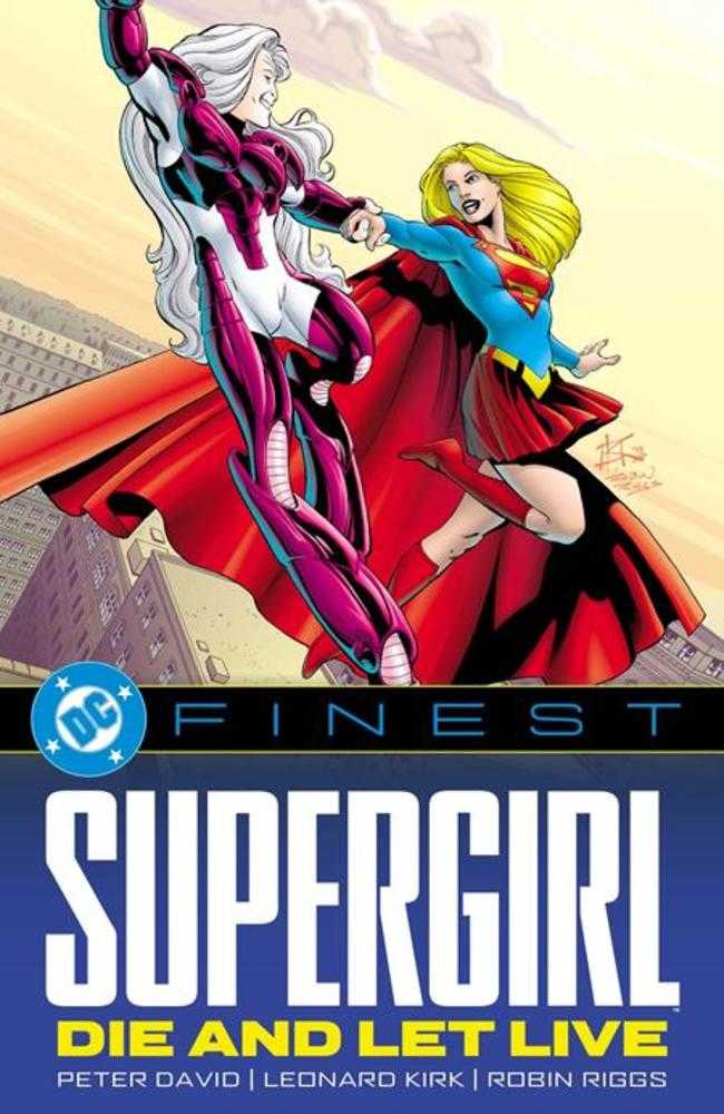 DC Finest: Supergirl Die and Let Live TPB
