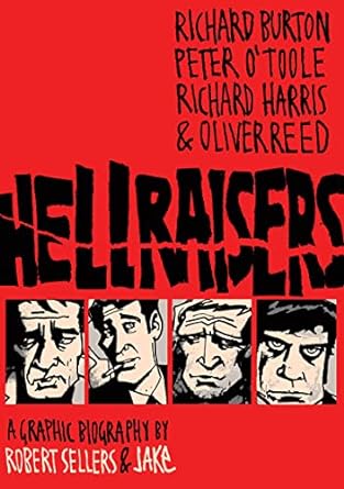 Hellraisers Graphic Biographies Graphic Novel