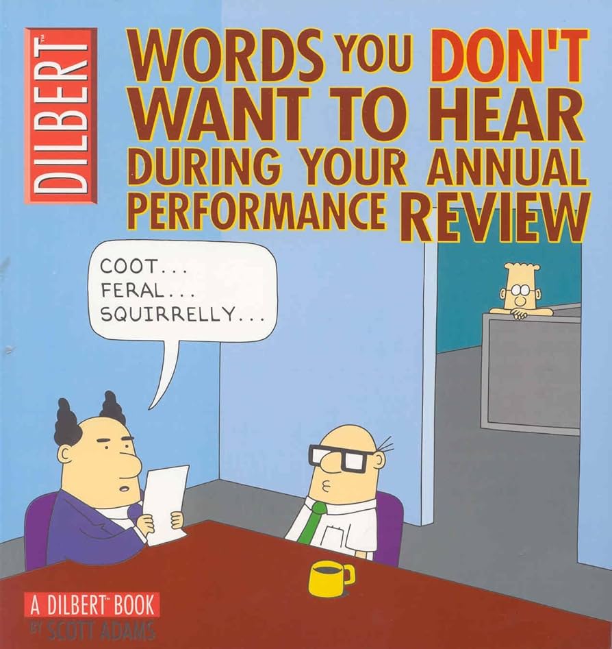 Words You Don't Want to Hear During Your Annual Performance Review TPB Dilbert