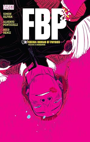 Federal Bureau Of Physics FBP TPB Volume 03 Audeamus (Mature)
