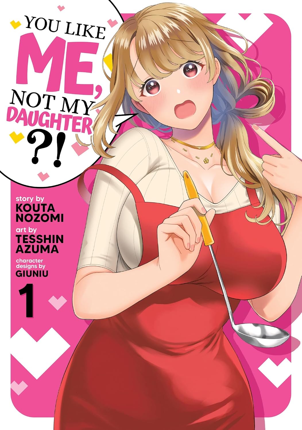 You Like Me, Not My Daughter?! Manga Volume 01
