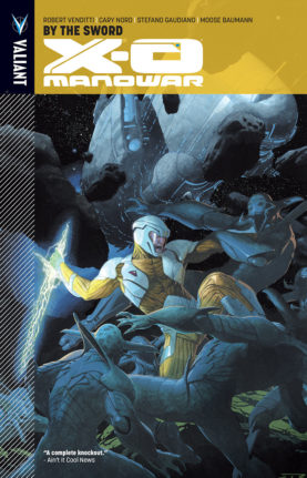 X-O Manowar TPB Volume 01 By The Sword