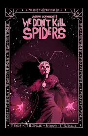 We Don't Kill Spiders Hardcover Volume 01